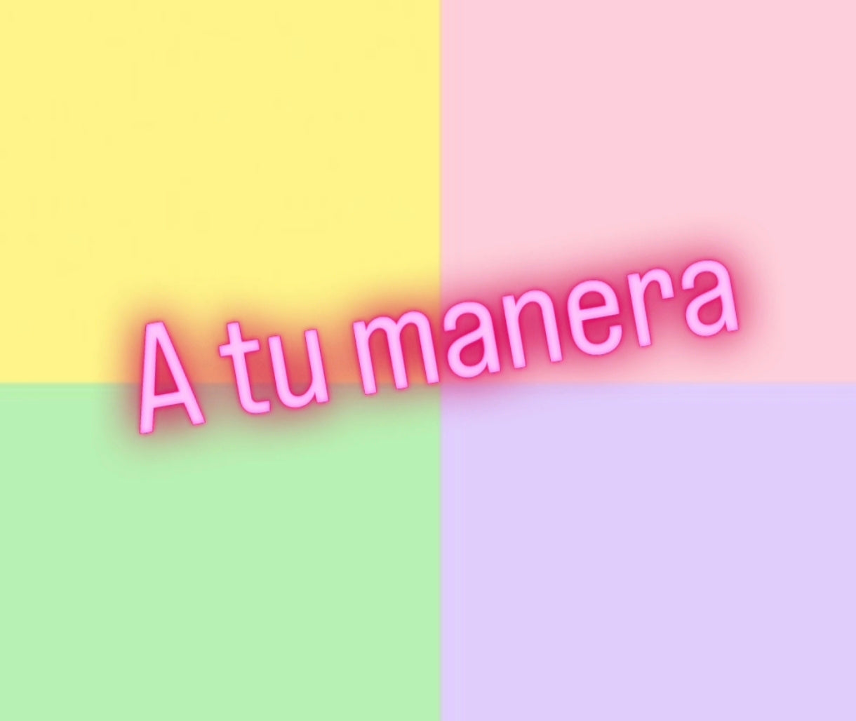 A tu manera